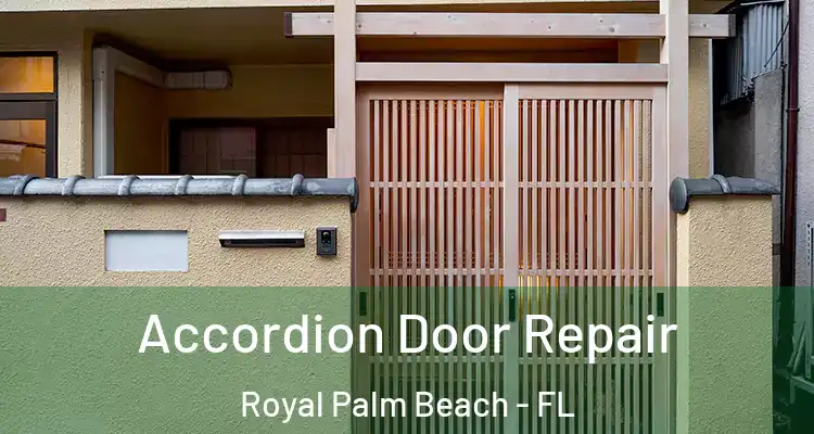 Accordion Door Repair Royal Palm Beach - FL