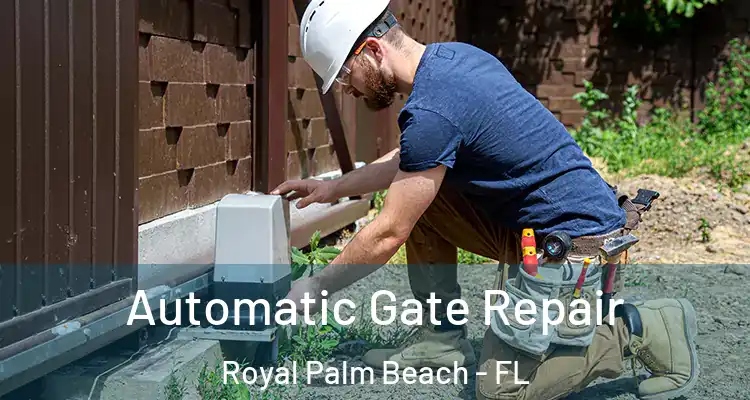 Automatic Gate Repair Royal Palm Beach - FL