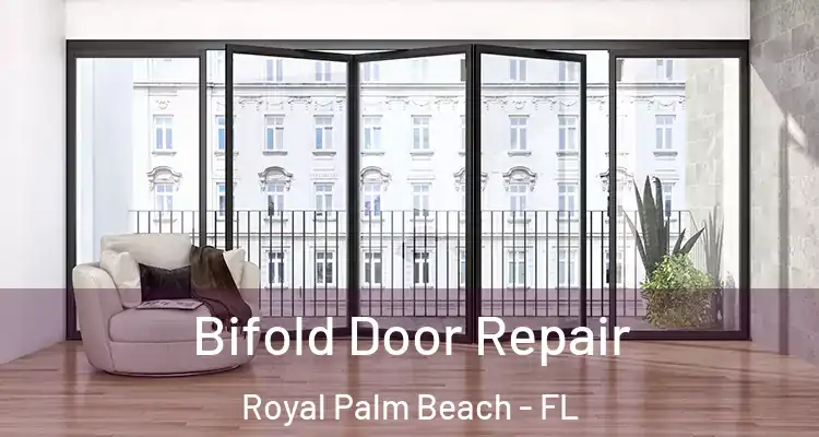 Bifold Door Repair Royal Palm Beach - FL