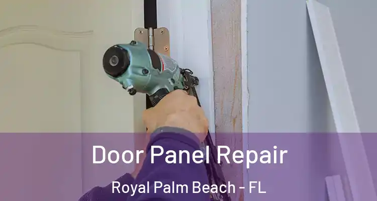 Door Panel Repair Royal Palm Beach - FL