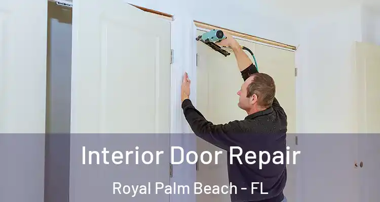 Interior Door Repair Royal Palm Beach - FL