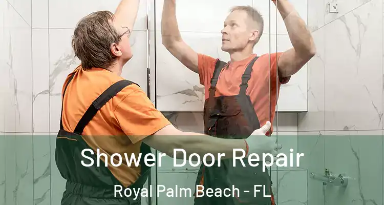 Shower Door Repair Royal Palm Beach - FL