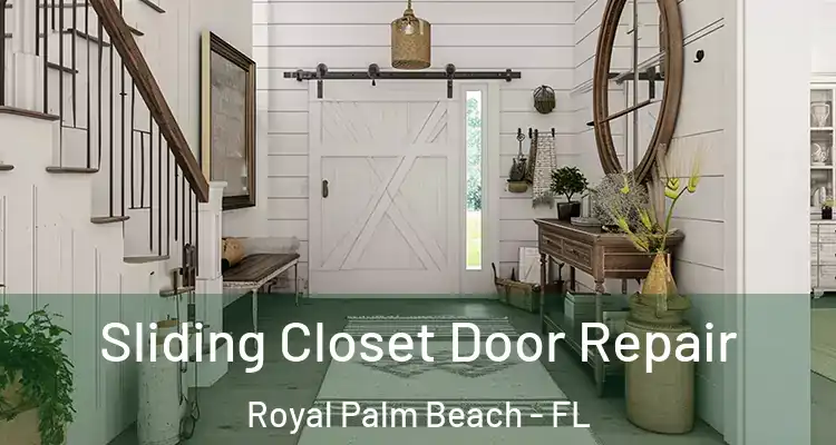 Sliding Closet Door Repair Royal Palm Beach - FL