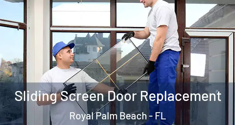 Sliding Screen Door Replacement Royal Palm Beach - FL